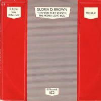 GLORIA D BROWN - The More They Knock, The More I Love You