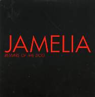 JAMELIA - Beware Of The Dog