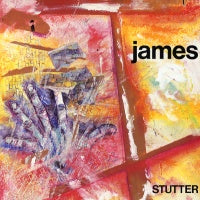 JAMES - Stutter