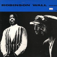 ROBINSON WALL PROJECT  - Volume 1
