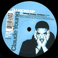 CLAUDE YOUNG - DJ-KICKS EP