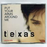 TEXAS - Put Your Arms Around Me