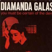 DIAMANDA GALAS  - You Must Be Certain Of The Devil