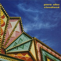 PERE UBU  - Cloudland