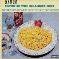 SILVERFISH - Silverfish With Scrambled Eggs