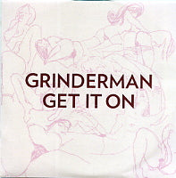 GRINDERMAN - Get It On