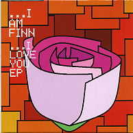 I AM FINN - I Love You EP