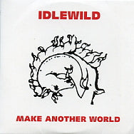 IDLEWILD - Make Another World