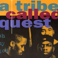 A TRIBE CALLED QUEST - Oh My God