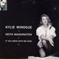 KYLIE MINOGUE & KEITH WASHINGTON - If You Were With Me Now