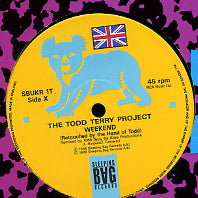 TODD TERRY PROJECT - Weekend / Just Wanna Dance