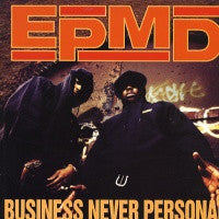 EPMD - Business Never Personal
