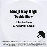 BOOJI BOY HIGH - Double Shaw