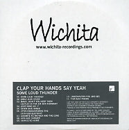 CLAP YOUR HANDS SAY YEAH - Some Loud Thunder