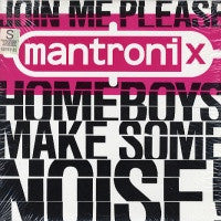 MANTRONIX - Join Me Please... (Home Boys - Make Some Noise) / Get Stupid (III) / King Of The Beats