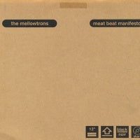 MELLOWTRONS / MEAT BEAT MANIFESTO - Bittersweet Synthphony / Not Playing God