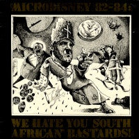 MICRODISNEY - We Hate You South African Bastards!