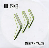 THE RAKES - Ten New Messages