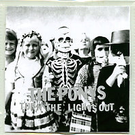 THE PONYS - Turn The Lights Out