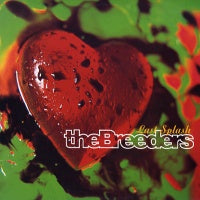 THE BREEDERS - Last Splash