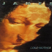 JAMES - Gold Mother
