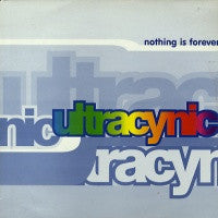 ULTRACYNIC - Nothing Is Forever