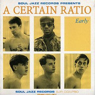 A CERTAIN RATIO - Early
