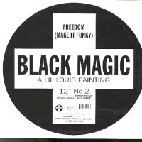BLACK MAGIC - Freedom (Make It Funky)