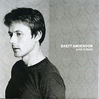 BRETT ANDERSON - Love Is Dead