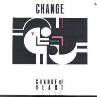 CHANGE - Change Of Heart