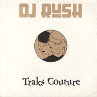 DJ RUSH - Traks Couture