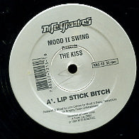 MOOD II SWING PRES THE KISS  - Lip Stick Bitch / The Summer Song / Heart Attack Track