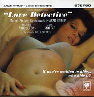 ARAB STRAP - Love Detective