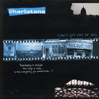 THE CHARLATANS - Can't Get Out Of Bed