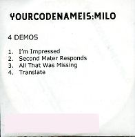 YOURCODENAMEIS:MILO - 4 Demos