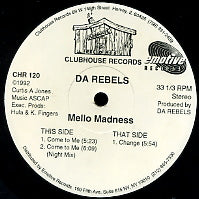 DA REBELS - Mellow Madness