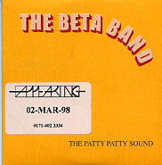 BETA BAND - The Patty Patty Sound