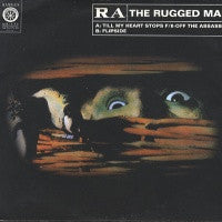 RA THE RUGGED MAN - Till My Heart Stops F/8-Off / Flipside