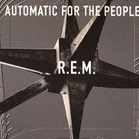 R.E.M. - Automatic For The People
