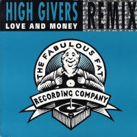 HIGH GIVERS - Love And Money