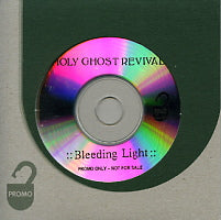 HOLY GHOST REVIVAL - Bleeding Light
