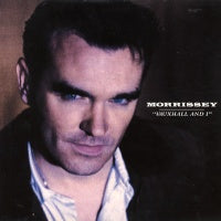 MORRISSEY - Vauxhall And I