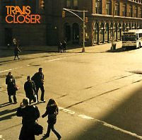 TRAVIS - Closer