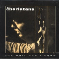 THE CHARLATANS - The Only One I Know
