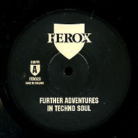DAN CURTIN & MIKE FILLY / THE INVISIBLES / IDIOT SAVANT / FUSION - Further Adventures In Techno Soul EP