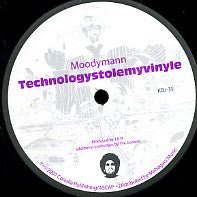 MOODYMANN - Technologystolemyvinyle