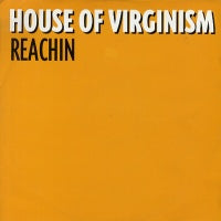 HOUSE OF VIRGINISM - Reachin