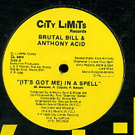 ANTHONY ACID & BRUTAL BILL - (It's Got Me) In A Spell / What Has Been Joined (By God)