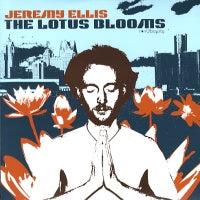 JEREMY ELLIS - The Lotus Blooms