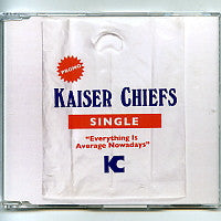 KAISER CHIEFS - Everything Is Average Nowadays
